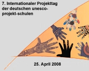 7. Internationaler Projekttag der deutschen unesco-projekt-schulen